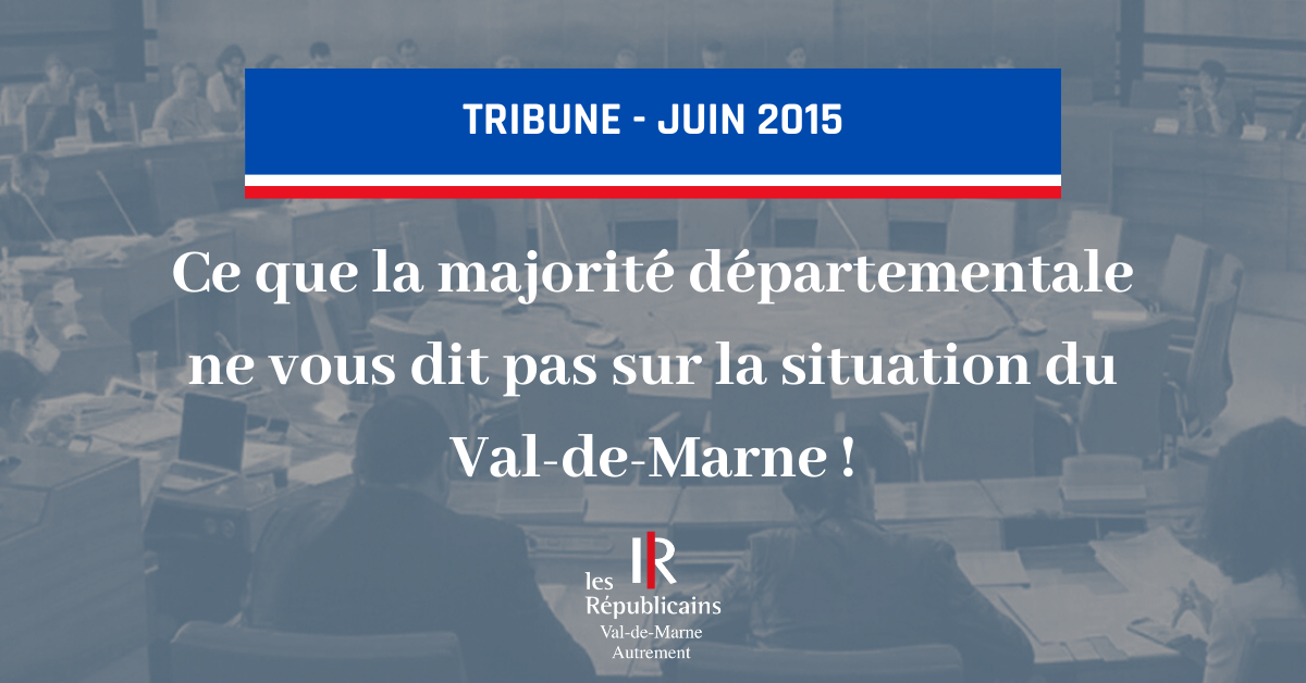 Ce que la majorité départementale ne vous dit pas sur la situation du Val-de-Marne !